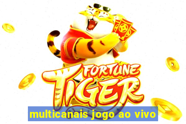 multicanais jogo ao vivo